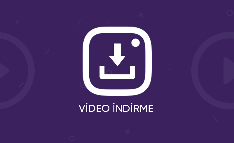 Instagram Video İndirme Nasıl Yapılır?